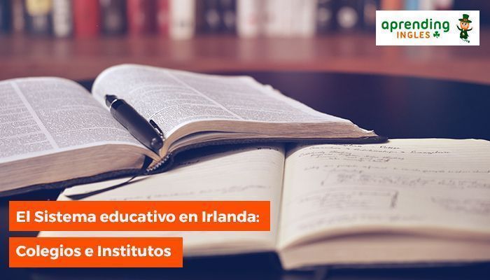 El Sistema educativo en Irlanda: Colegios e Institutos