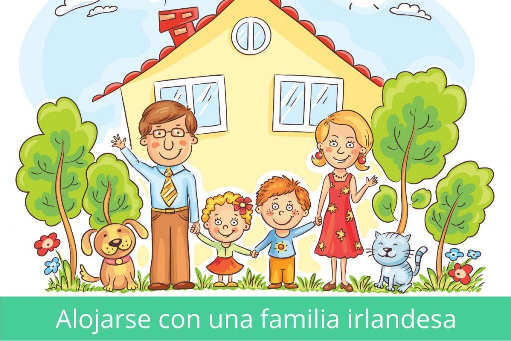 Alojarse en una familia irlandesa para aprender inglés